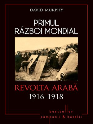 cover image of Primul Război Mondial--08--Revolta Araba 1916-1918